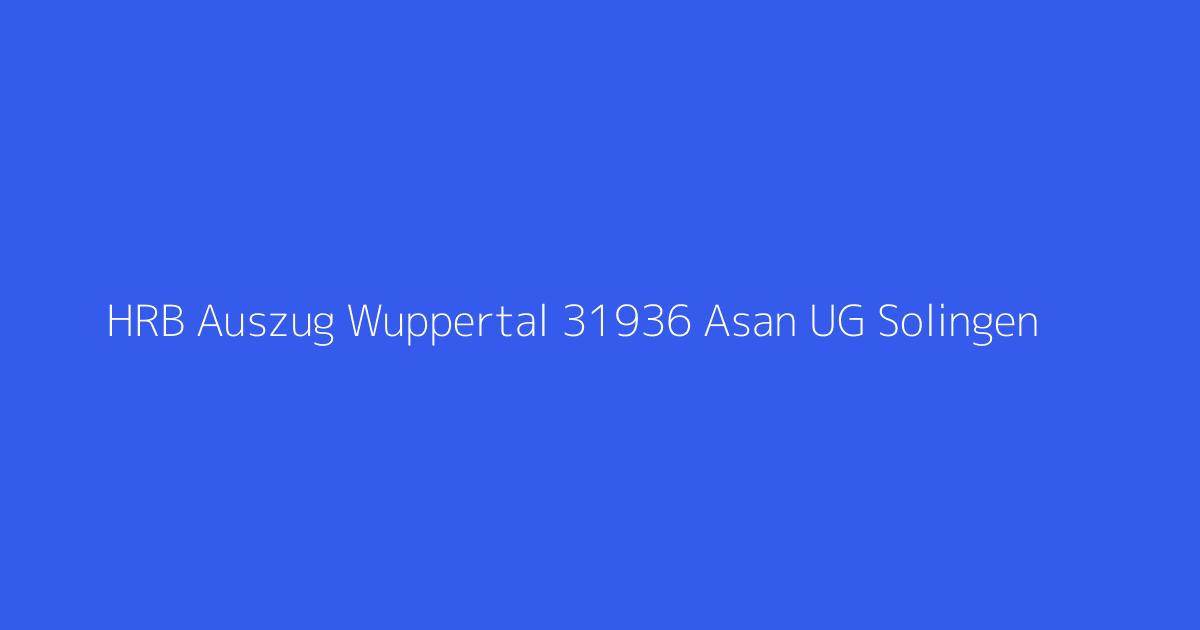 HRB Auszug Wuppertal 31936 Asan UG Solingen